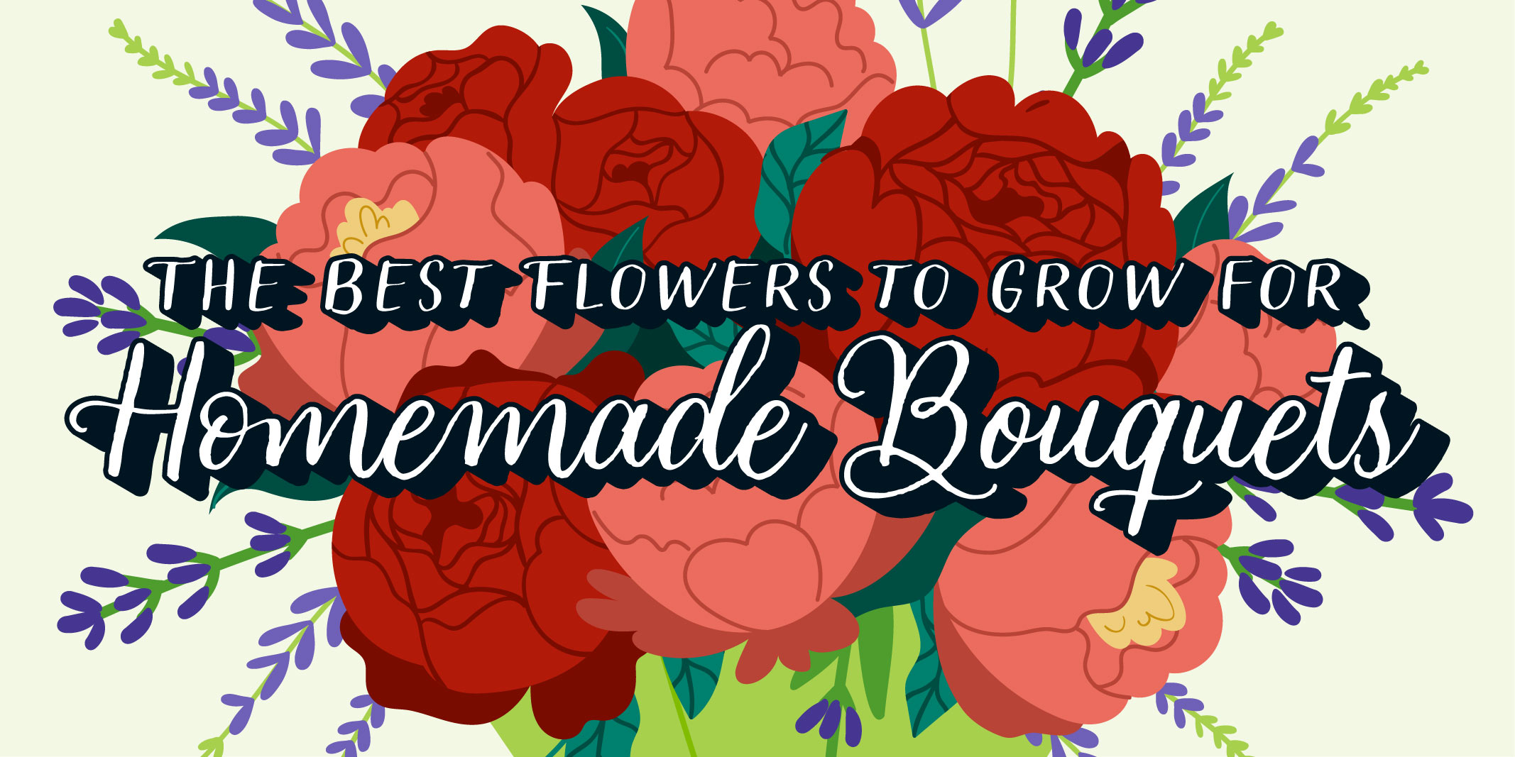 Best Flowers to Grow For A DIY Bouquet